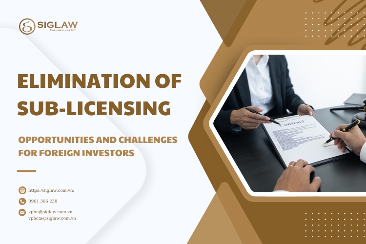 ELIMINATION OF SUB-LICENSING - OPPORTUNITIES AND CHALLENGES FOR FOREIGN INVESTORS ELIMINATION OF SUB-LICENSING - OPPORTUNITIES AND CHALLENGES FOR FOREIGN INVESTORS