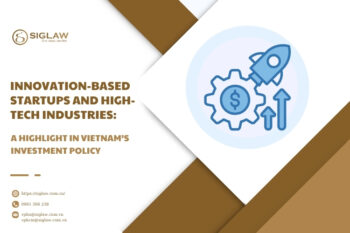 INNOVATION-BASED STARTUPS AND HIGH-TECH INDUSTRIES: A HIGHLIGHT IN VIETNAM’S INVESTMENT POLICY