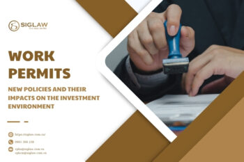 WORK PERMITS – NEW POLICIES AND THEIR IMPACTS ON THE INVESTMENT ENVIRONMENT