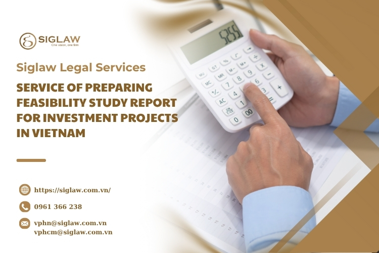 Service of preparing feasibility study report for investment projects in Vietnam
