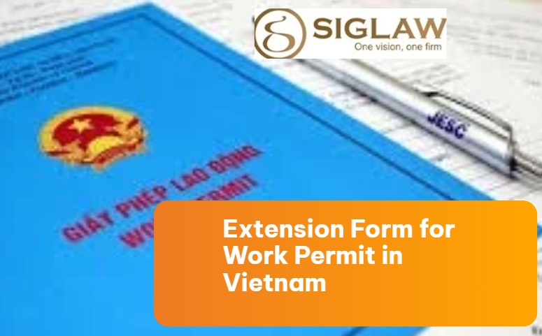 Extension Form for Work Permit in Vietnam