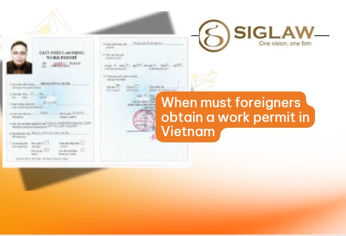 When must foreigners obtain a work permit in Vietnam