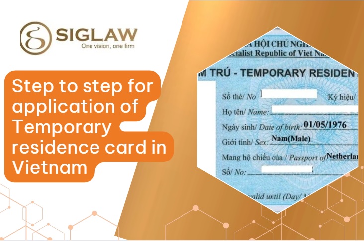 Step to step for application of Temporary residence card in Vietnam