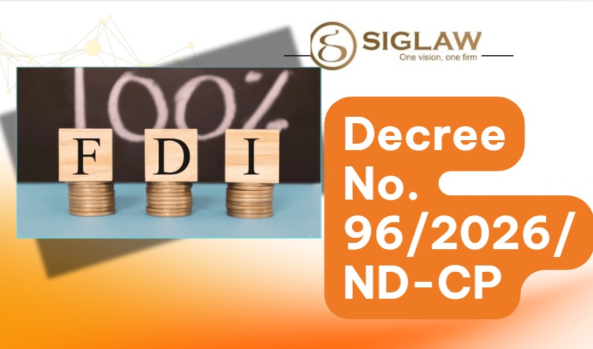 FDI Enterprises Must Submit Quarterly Investment Monitoring Reports under Decree 96/2026/ND-CP: Major Mandatory Change Effective from Q2/2026